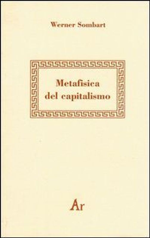 Metafisica del capitalismo
