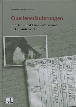 Quellenerläuterungen für Haus- und Familienforschung in Oberösterreich
