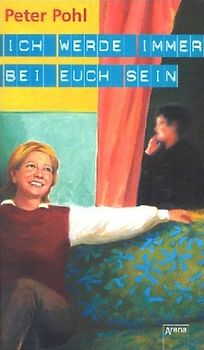 Ich werde immer bei euch sein