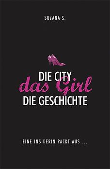 Die City. Das Girl. Die Geschichte.