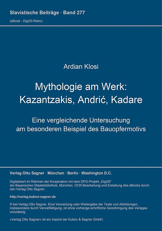 Mythologie am Werk: Kazantzakis, Andrić, Kadare