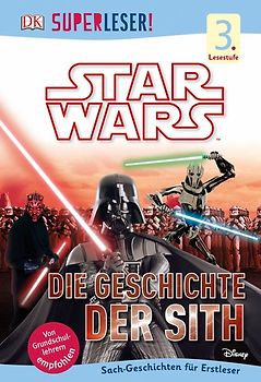 SUPERLESER! Star Wars™ Die Geschichte der Sith