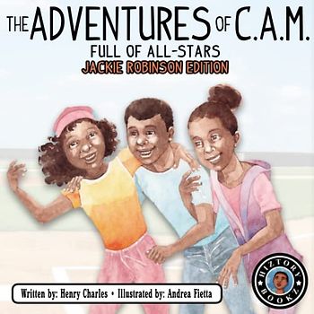 The Adventures of C.A.M. Full of All-Stars: Jackie Robinson Edition
