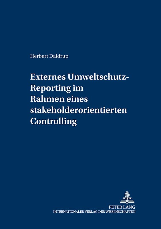 Externes Umweltschutz-Reporting im Rahmen eines stakeholderorientierten Controlling