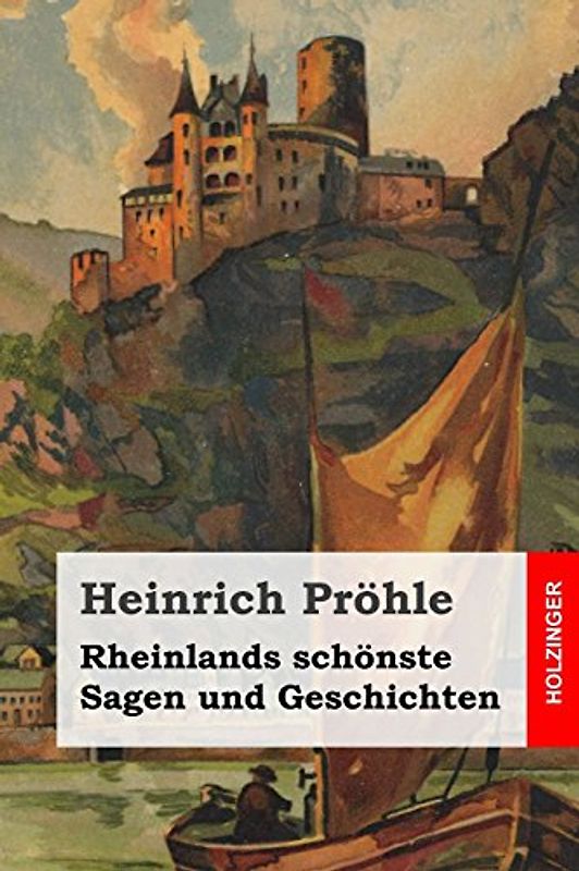 Rheinlands schönste Sagen und Geschichten - Pröhle, Heinrich