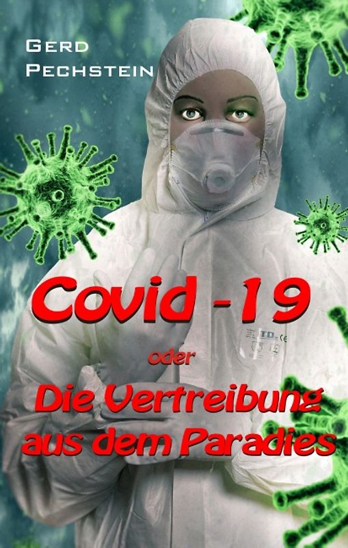 Covid-19 oder Die Vertreibung aus dem Paradies