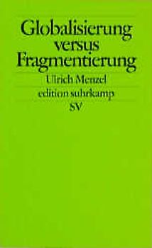 Globalisierung versus Fragmentierung