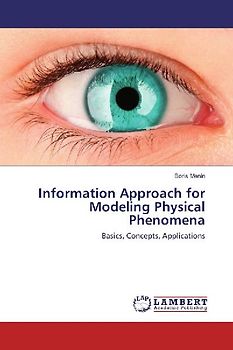 Information Approach for Modeling Physical Phenomena
