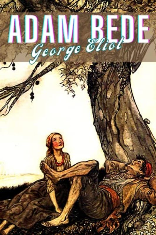 Adam Bede (Annotated)