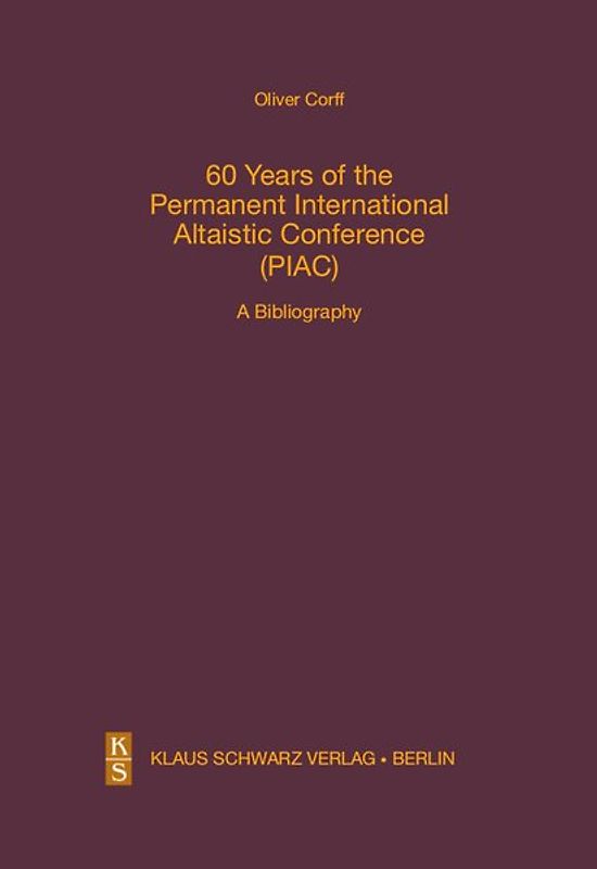 60 Years of the Permanent International Altaistic Conference (PIAC)