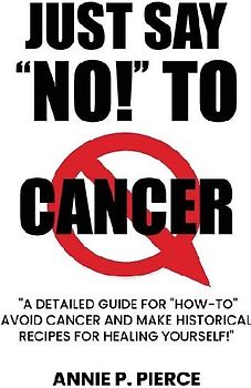 Just Say "NO!" To CANCER