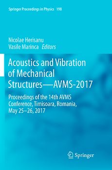 Acoustics and Vibration of Mechanical Structures—AVMS-2017