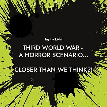 Third World War - a horror scenario...