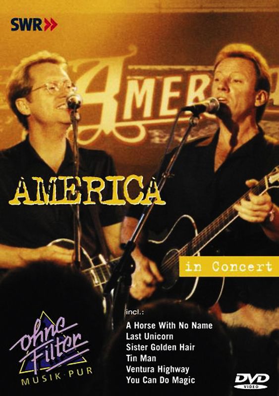 America - In Concert: Ohne Filter