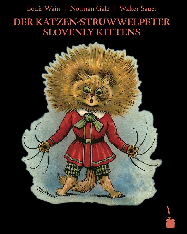 Der Katzen-Struwwelpeter / Slovenly Kittens