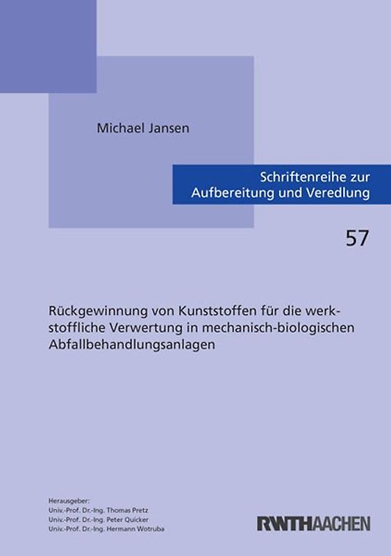 Rückgewinnung von Kunststoffen für die werkstoffliche Verwertung in mechanisch-biologischen Abfallbehandlungsanlagen