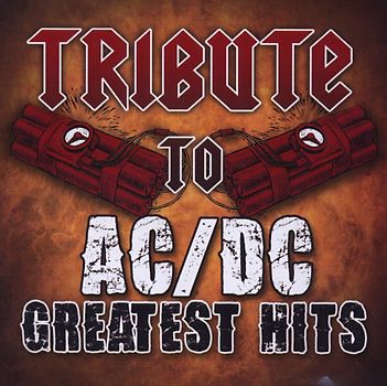Ac/Dc Tribute - Tribute to Ac/Dc'S Greatest Hits