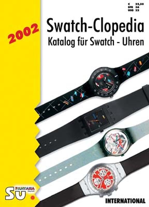 Swatch-Clopedia: Katalog für Swatch-Uhren 2002