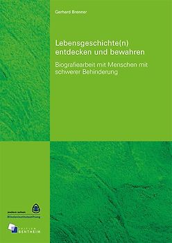 Lebensgeschichte(n) entdecken und bewahren