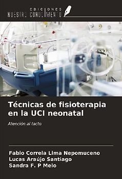 Técnicas de fisioterapia en la UCI neonatal