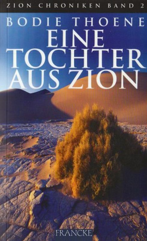 Die Zion-Chroniken - Millenium-Ausgabe / Eine Tochter aus Zion