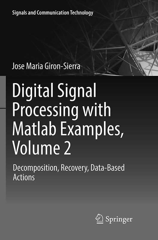 Digital Signal Processing with Matlab Examples, Volume 2