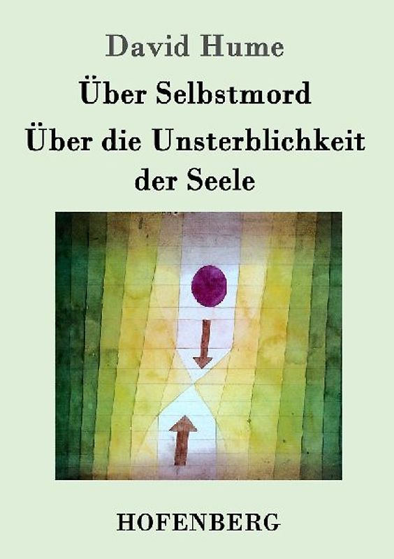 Über Selbstmord / Über die Unsterblichkeit der Seele