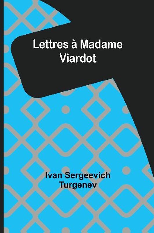 Lettres à Madame Viardot