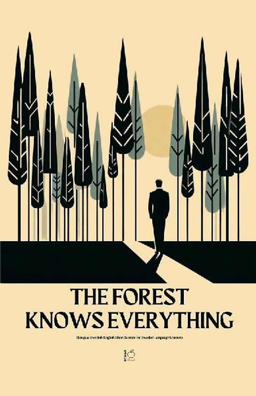 The Forest Knows Everything