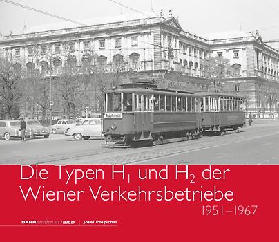 Die Typen H1 und H2 der Wiener Verkehrsbetriebe