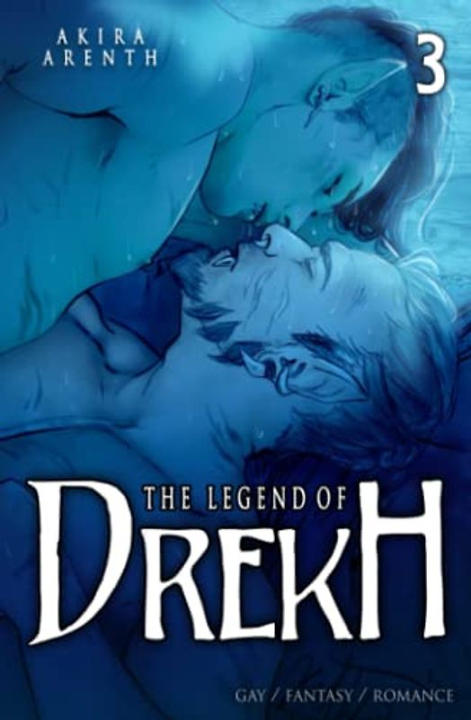 The Legend of Drekh - Band 3: Gay / Fantasy / Romance