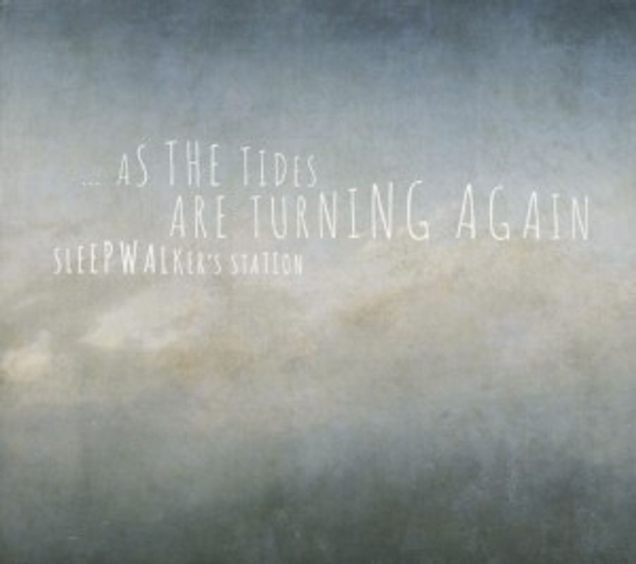 Sleepwalker's Station - ...as the tides are turning again