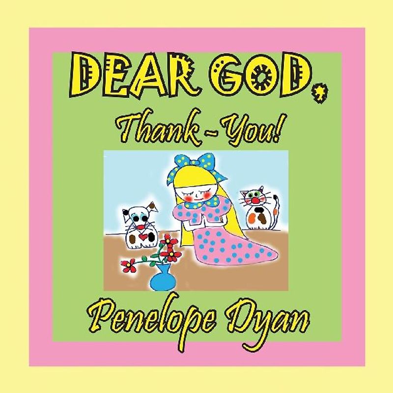 Dear God, Thank-You!