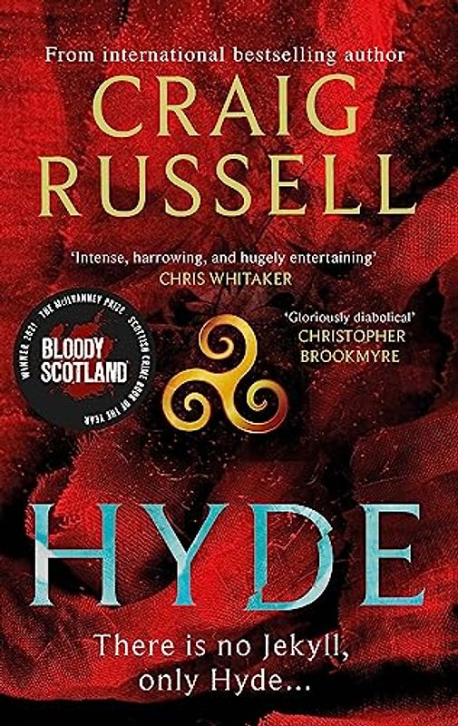 Hyde: A thrilling Gothic masterpiece from the internationally bestselling author: WINNER OF THE 2021 McILVANNEY AWARD & a thrilling Gothic masterpiece from the internationally bestselling author