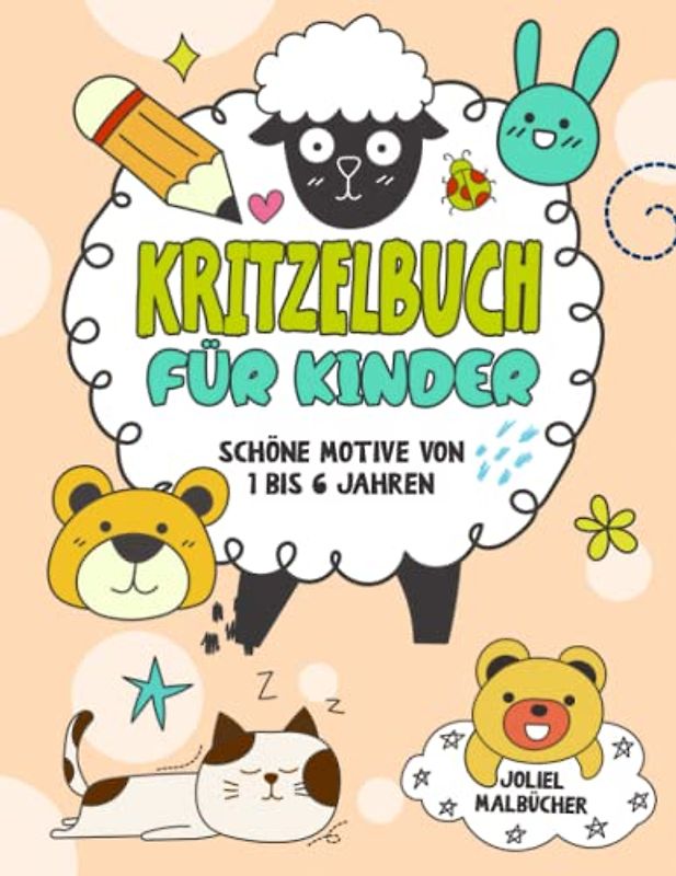 Kritzel Malbuch für Kinder: Entdecke den Zauber des Malens mit diesem fantastischen Malbuch für Kinder ab 1 bis 6 Jahre