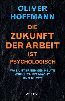 Die Zukunft der Arbeit ist psychologisch