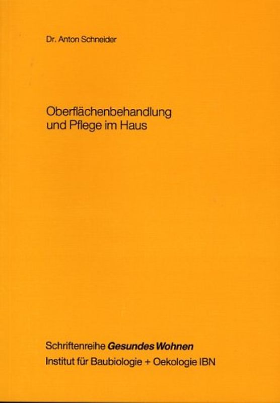 Oberflächenbehandlung und Pflege im Haus