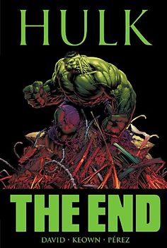 Hulk: The End - Peter David [Softcover]
