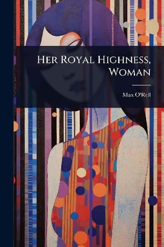 Her Royal Highness, Woman