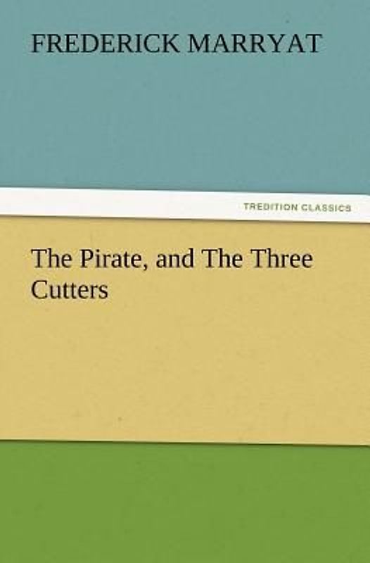 The Pirate, and The Three Cutters
