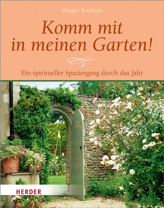 Komm mit in meinen Garten!