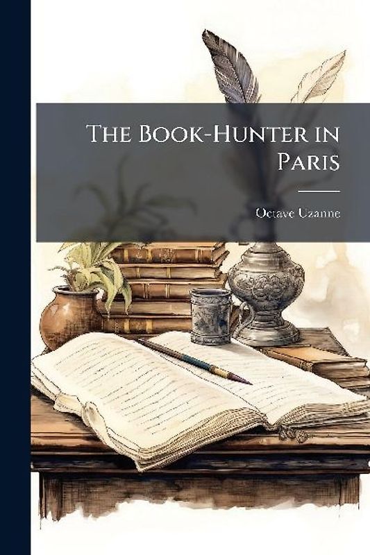 The Book-Hunter in Paris