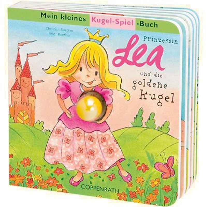 Prinzessin Lea und die goldene Kugel