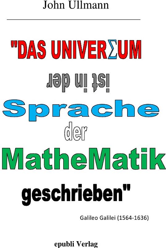 Das Universum ist in der Sprache der Mathematik geschrieben