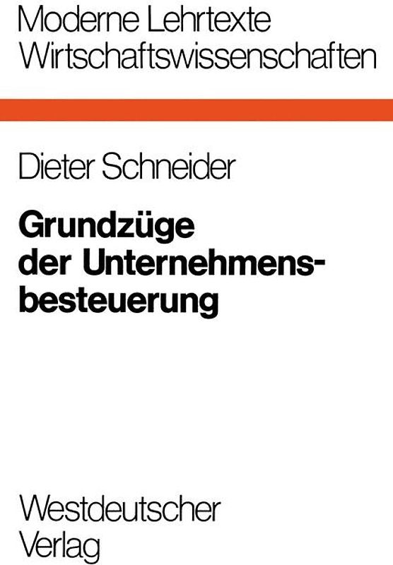 Grundzüge der Unternehmensbesteuerung