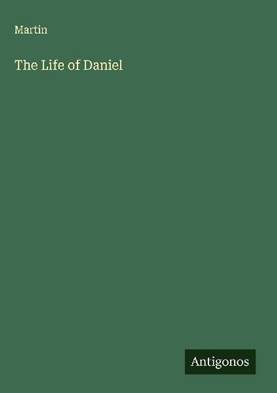 The Life of Daniel