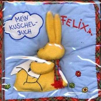 Mein Felix-Kuschelbuch
