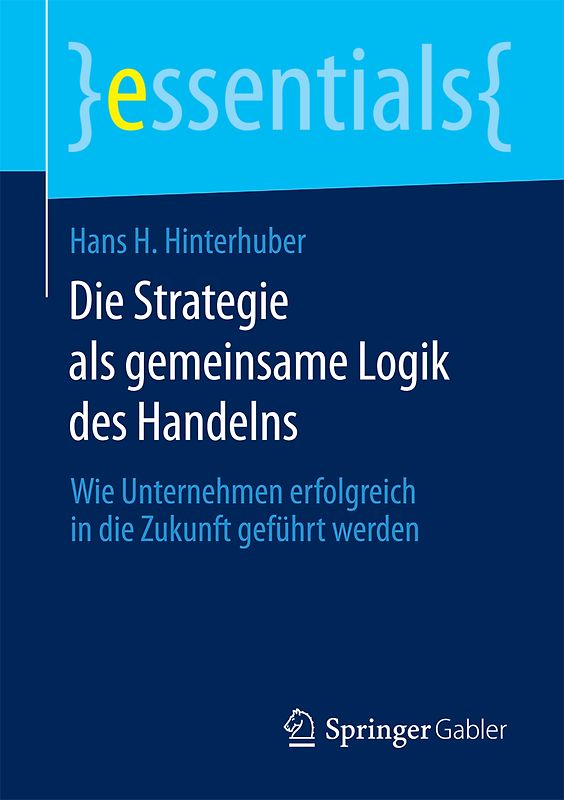 Die Strategie als gemeinsame Logik des Handelns