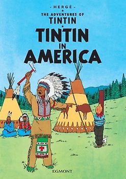 The Adventures of Tintin. Tintin in America - Herge