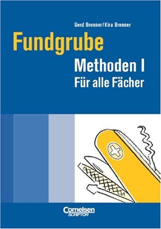 Fundgrube. Sekundarstufe I und II / Fundgrube Methoden I